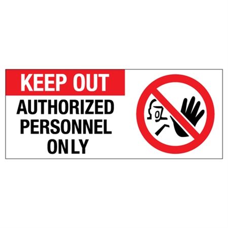 Keep Out Authorized Personnel 7" x 17" Sign